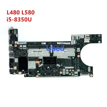  Folosit Pentru Lenovo Thinkpad L480 L580 Laptop Placa de baza Placa de baza NM-B461 CPU I5-8350U 01LW343