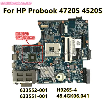  H9265-4 48.4GK06.04 Pentru HP Probook 4720S 4520S Laptop Placa de baza SI 633552-001 633551-001 placa de baza W/ 216-0774207 1GB/512M