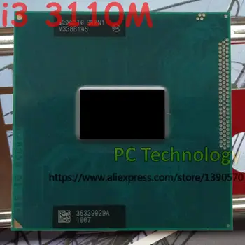  Original Intel Core I3 3110M SR0N1 CPU notebook Procesor I3-3110M 3M Cache, 2.40 GHz Laptop PGA988 sprijină HM75 HM77 chipset