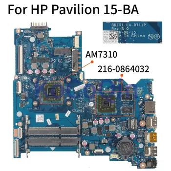  Pentru HP Pavilion 15-BA 15-AY 854967-001 854967-501 A6-7310 Notebook Placa de baza BDL51 LA-D711P 216-0864032 Laptop Placa de baza DDR3L