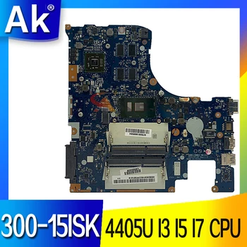  Pentru IdeaPad 300-15 300-15ISK Laptop Placa de baza Placa de baza 4405U I3 I5 I7 6 Gen CPU V2G GPU NM-A481 placa de baza